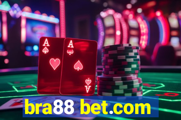 bra88 bet.com